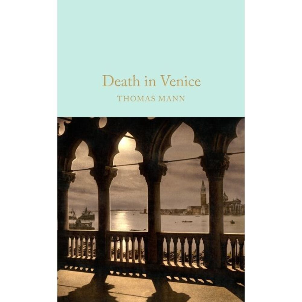 Death in Venice -- Thomas Mann